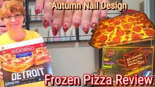 DIGORNO FROZEN DETROIT STYLE PIZZA REVIEW 🍕New Autumn Nail Design
