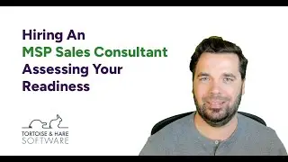 Are You Ready To Hire An MSP Sales Consultant?