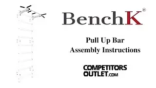 BenchK Metal Pull-Up Bar - Assembly Instructions