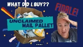 Opening My Unclaimed Mail Pallet - The FINALE!