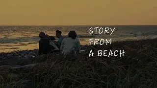 Story from a Beach | Cinematic Travel Story