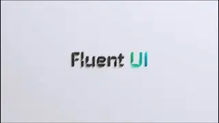 Microsoft Fluent UI Introduction