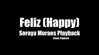 Soraya Moraes - Feliz (Happy) Playback