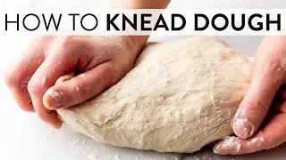 How to Knead Dough | Sally's Baking Recipes