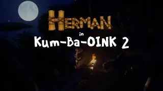 Herman in Kum-Ba-Oink 2