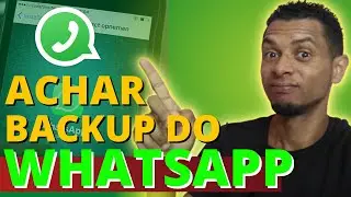 COMO ACHAR O BACKUP DO WHATSAPP no Celular e no Google Drive  Rápido e Fácil