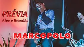 Alee & Brandão - Marco Polo (PREVIA)