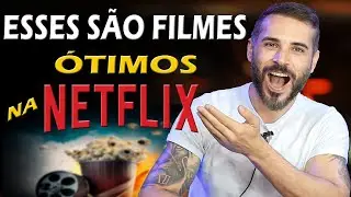 5 ÓTIMOS FILMES NA NETFLIX - Filmes muito bons