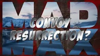 Can I resurrect this convoy? - Mad Max Convoy challenge.