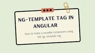 how to make a reusable component using the ng-template tag