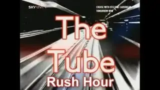 The Tube - Rush Hour (Series 1 Episode 4)