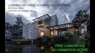 LUMION SETTINGS TUTORIAL (NIGHT SCENE) W/FREE LUMION FILE