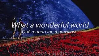 Louis Armstrong - What A Wonderful World | Letra (Ingles - Español)