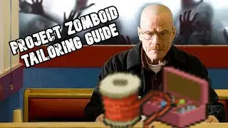 Project Zomboid Tailoring Guide