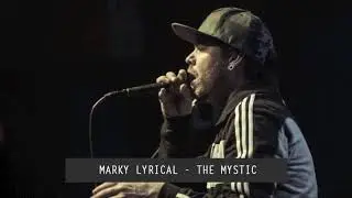 Marky Lyrical - The Mystic