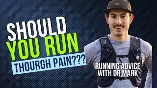 Can I run through PAIN? When to run it out vs when to call it quits.