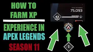How To XP Farm In Apex Legends Season 11