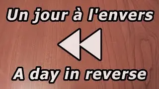 Un jour à l'envers
