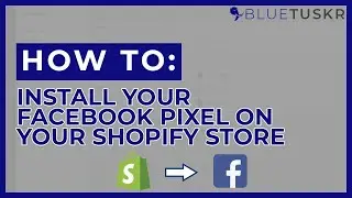 How to Setup Your Facebook Pixel on Shopify - Updated 2023
