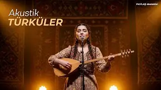 Akustik Türküler (En Çok Dinlenen Türküler) 