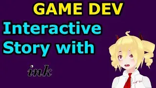 [Game Dev] Interactive story with ink/inky