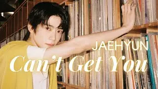 JAEHYUN【Can’t Get You】日本語訳 | FMV