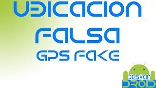 Ubicacion falsa en android con Fake Gps Location