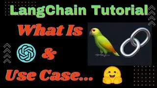 What is LangChain & How to use 🦜️ 🔗 | LangChain Tutorials