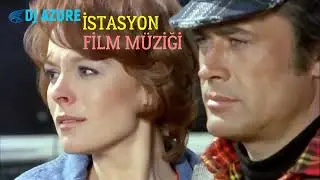 İSTASYON FİLM MÜZİĞİ  FİNAL ( Dj Azure Prod.)