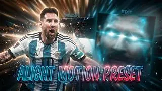 MESSI EDIT PRESET 😈 Alight Motion | Insane Shake Effect | Free XML Download