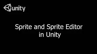 Unit 5: Sprite & Sprite Editor in Unity