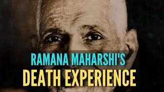 Ramana Maharshi's Death Experience