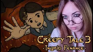 Глаза Загребущие ▶ Creepy Tale 3: Ingrid Penance Часть 9