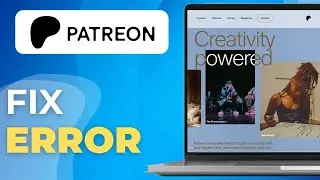 How To Fix Patreon Error 500