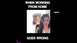 When Working From Home Goes Wrong 😅