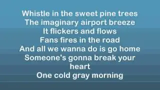 Someone's Gonna Break Your Heart Lyrics - Fountains Of Wayne HD