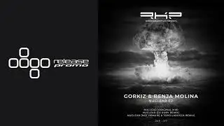 PREMIERE: Gorkiz & Benja Molina - Nuclear (DJ Ruby Remix) [RKP]