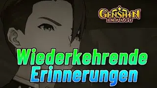 Genshin Impact - Wiederkehrende Erinnerungen, Diluvies 1. Akt Die Spuren der Vergangenheit bleiben