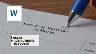 How to Easily Insert Page Numbers in Footer in MS Word