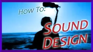 Basic Sound Design | Action Tutorials
