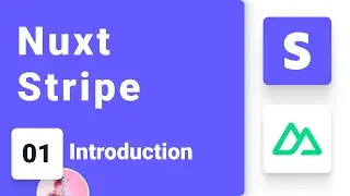 Nuxt and Stripe Tutorial #1 - Introduction