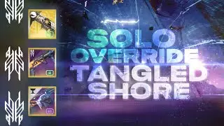 [D2] Solo Flawless Override: Tangled Shore w/ 3 Auto-Loading GL!