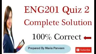 ENG201 Quiz 2 Correct Solution 2021 By Maria Parveen| ENG201 Quiz 2 Solution Fall 2020 | VU Learning
