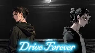 Eren Jeager edit {Drive Forever}