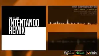 FRAN R - INTENTANDO 🔄 (Remix) ft XZM (prod. @prods.naut)