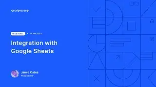 WEBINAR - Integration with Google Sheets {Form}
