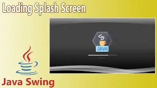 Java Swing - Create Loading Splash Screen