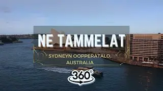 Sydneyn Oopperatalo - 360 | Ne Tammelat