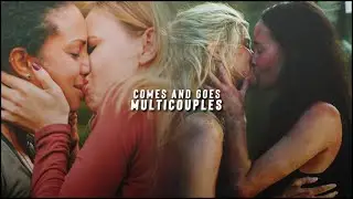 ● multicouples | comes and goes