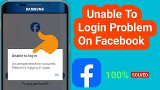 Facebook Unable To Login Problem 2025 l An unexpected Error Occured Please Try Logging in Again Fix